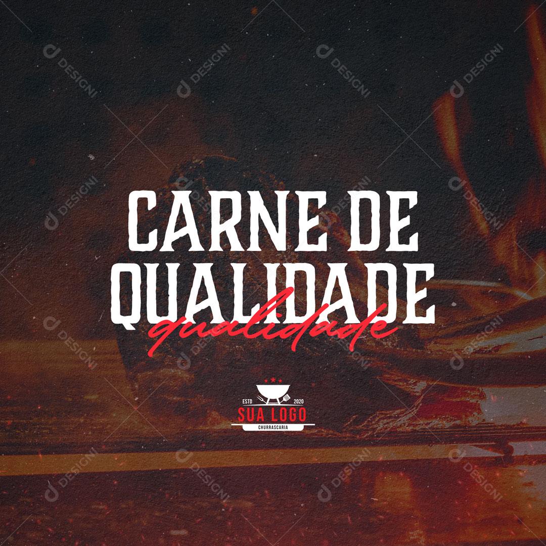 Post Churrascaria Carne de Qualidade Social Media PSD Editável