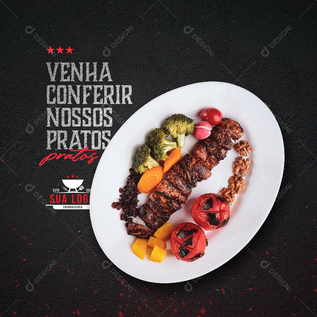 Post Churrascaria Venha Conferir Nosso Pratos Social Media PSD Editável