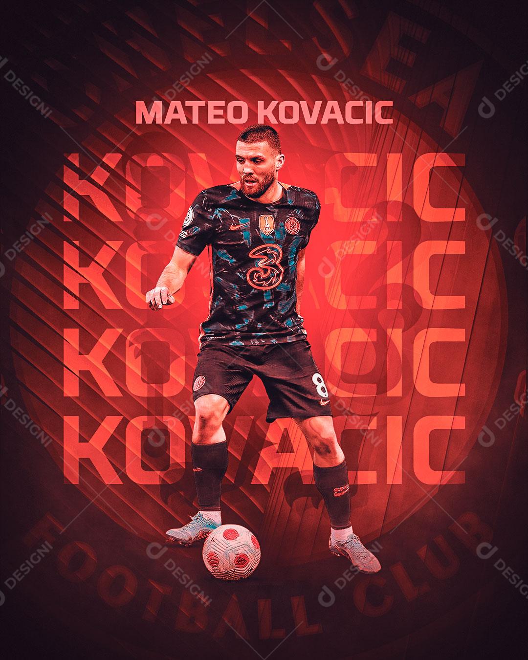 Flyer Jogador De Futebol Mateo Kovacic Social Media PSD Editável