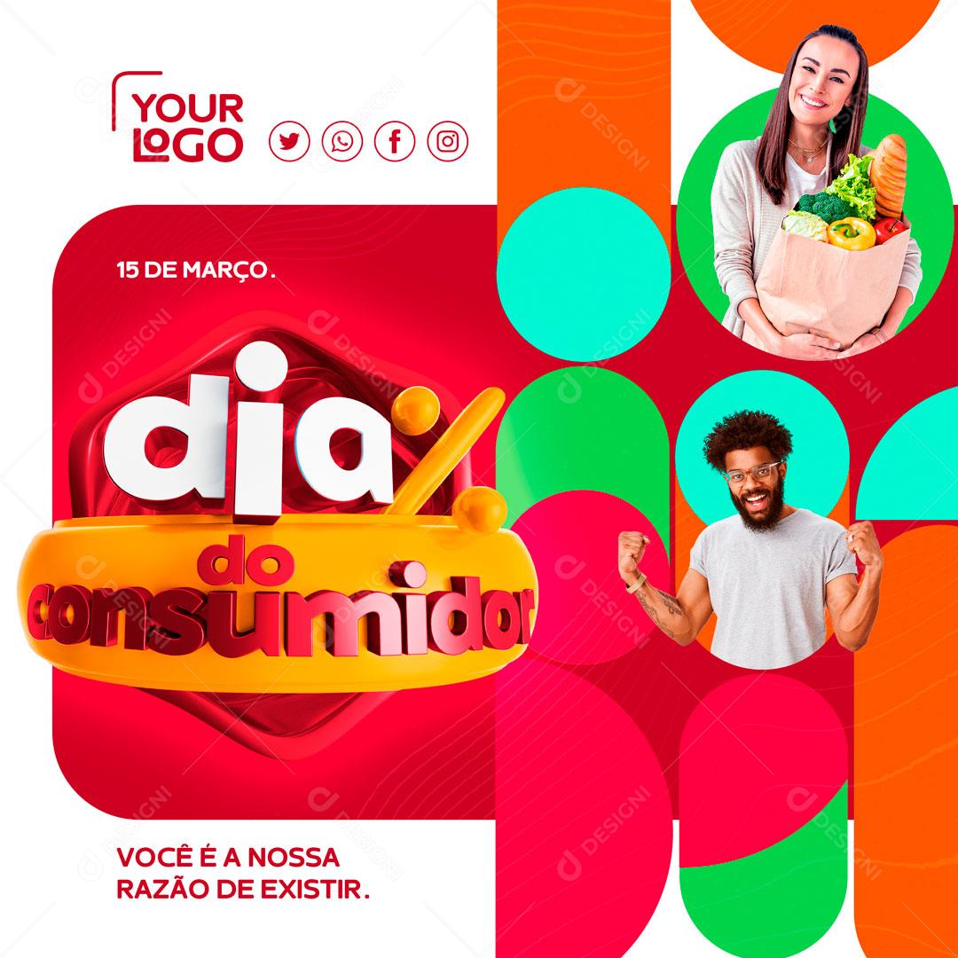 Dia Do Consumidor Você é A Nossa Razão De Existir Social Media PSD Editável