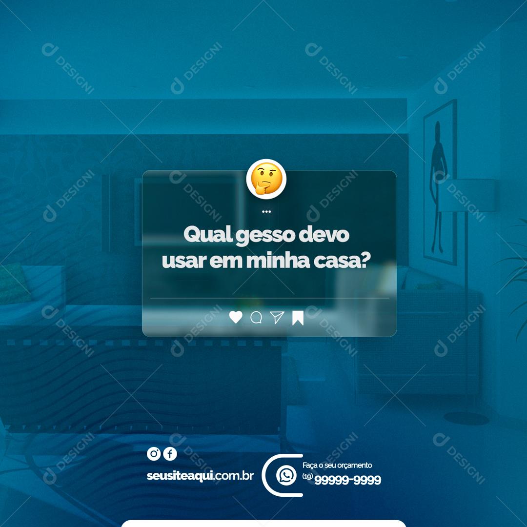 Social Media Qual gesso devo usar em minha casa Engessaria PSD Editável
