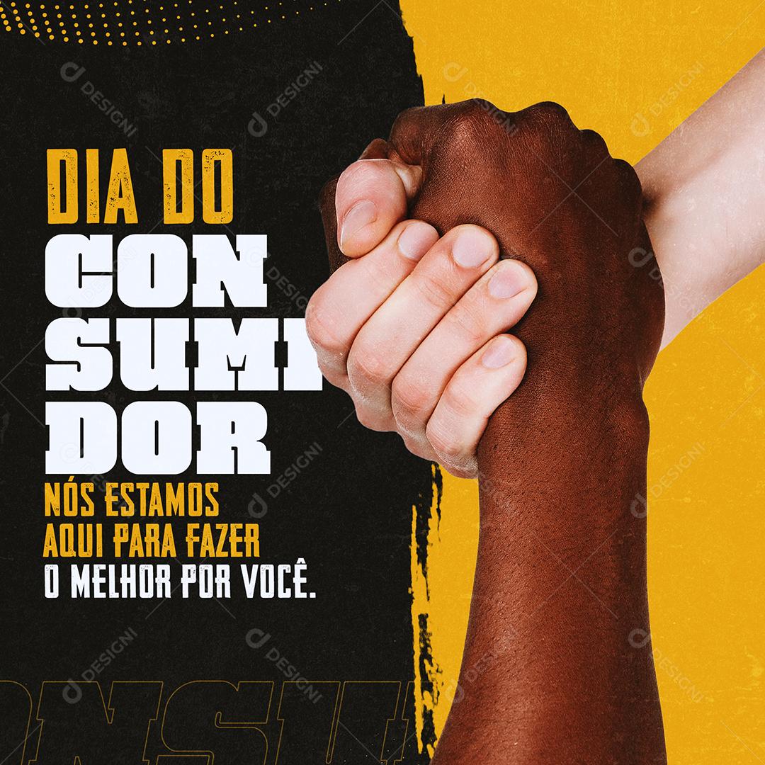 Social Media Nós Estamos Aqui Para Fazer O Melhor Dia Do Consumidor PSD Editável
