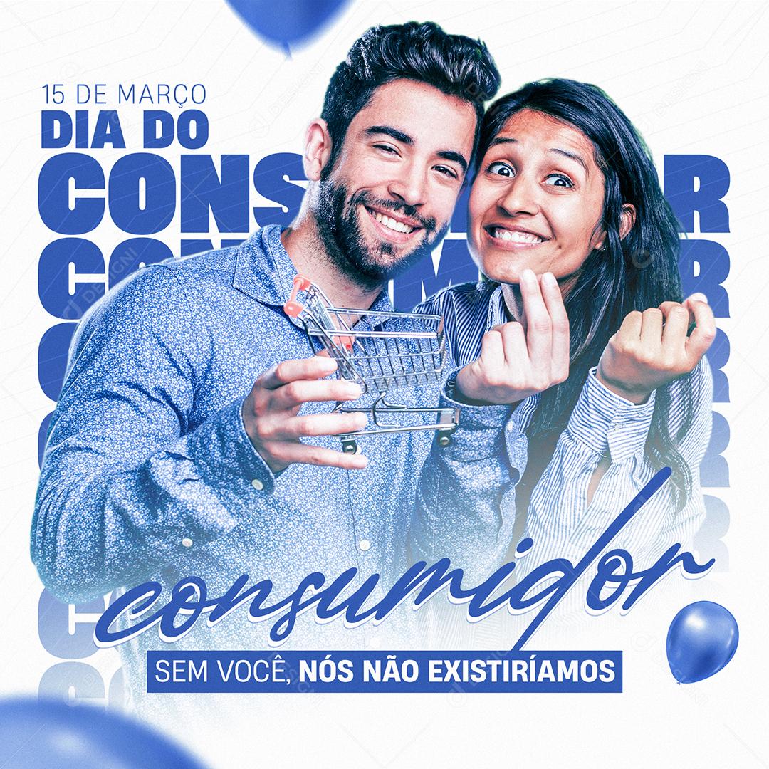 Social Media Sem Você Nós Não Existiriamos Dia Do Consumidor PSD Editável