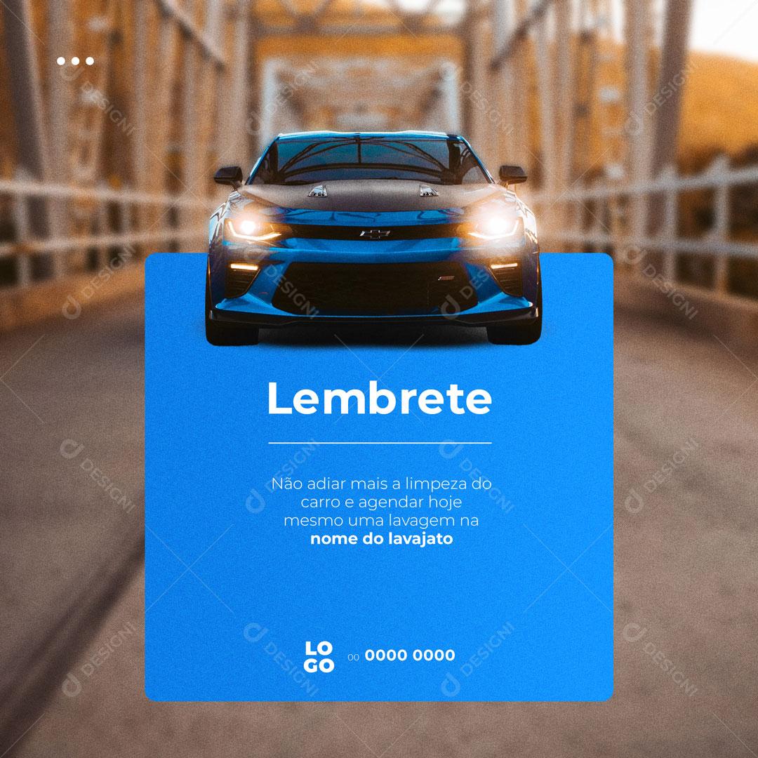 Post Lava Jato Lembrete Social Media PSD Editável