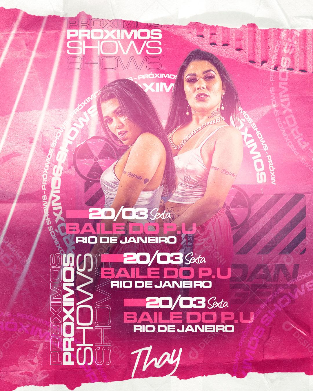Social Media Baile Do Pu Próximos Shows Thay Flyers PSD Editável