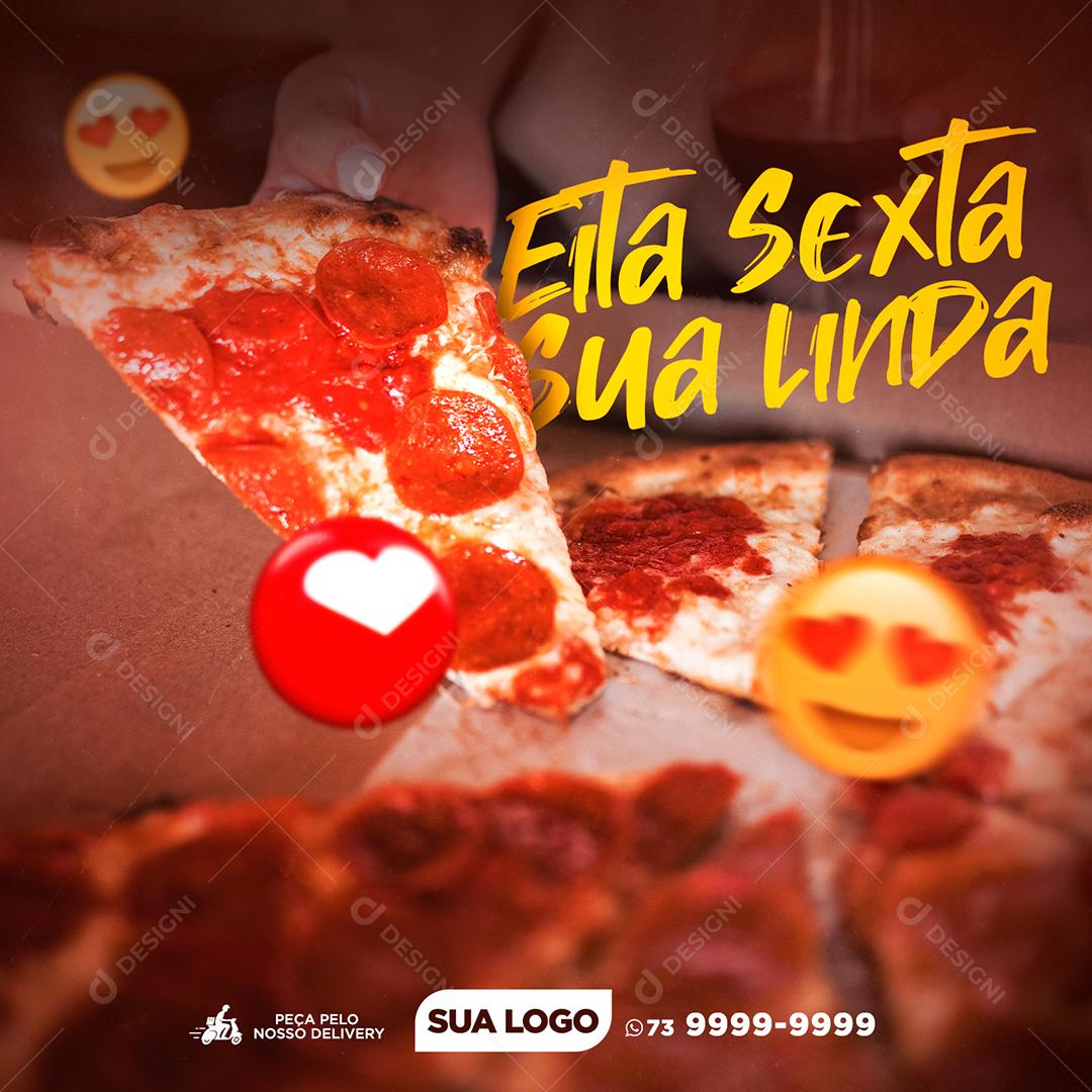 Social Media Eita Sexta Sua Linda Pizzaria PSD Editável