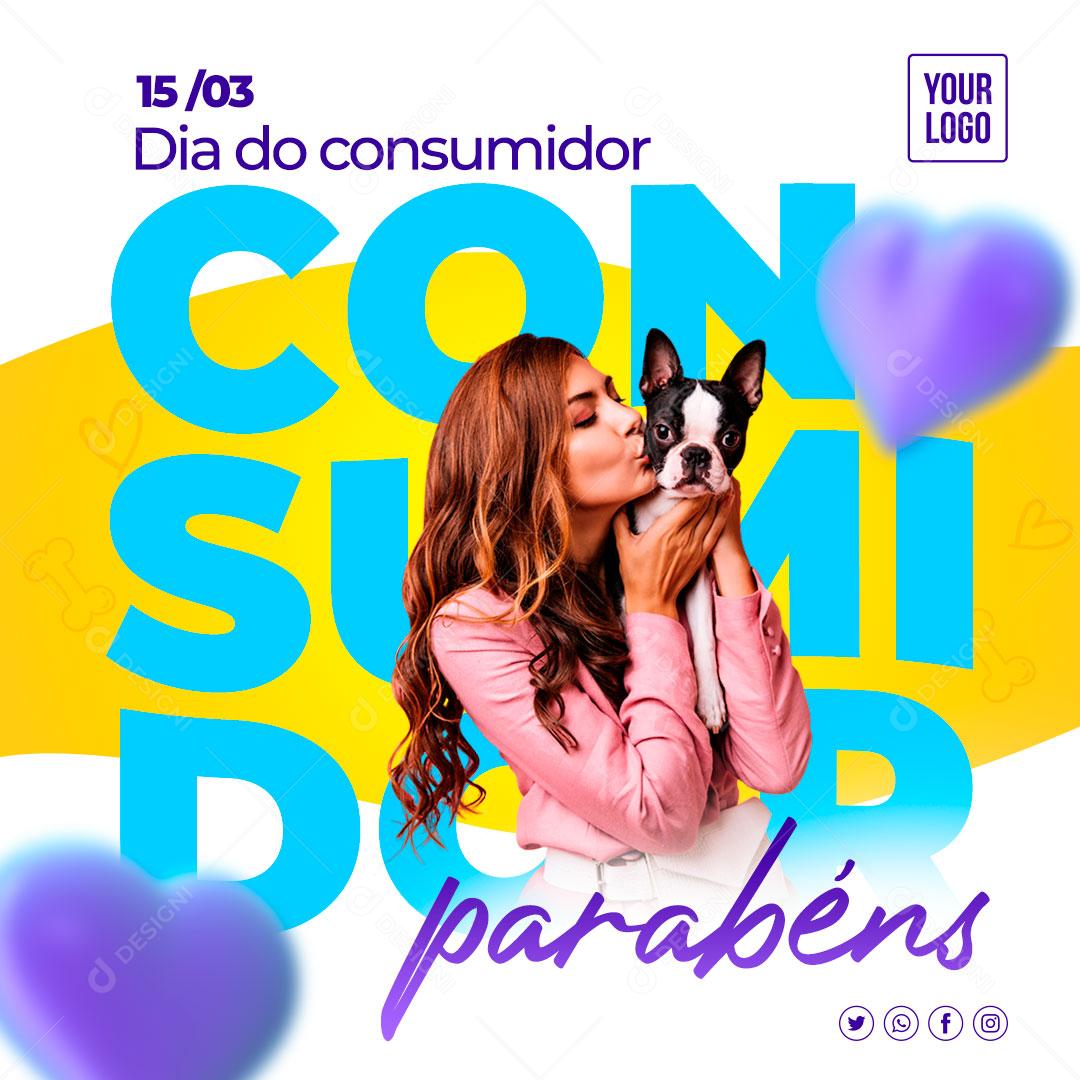 Dia Do Consumidor 15 De Março Social Media PSD Editável