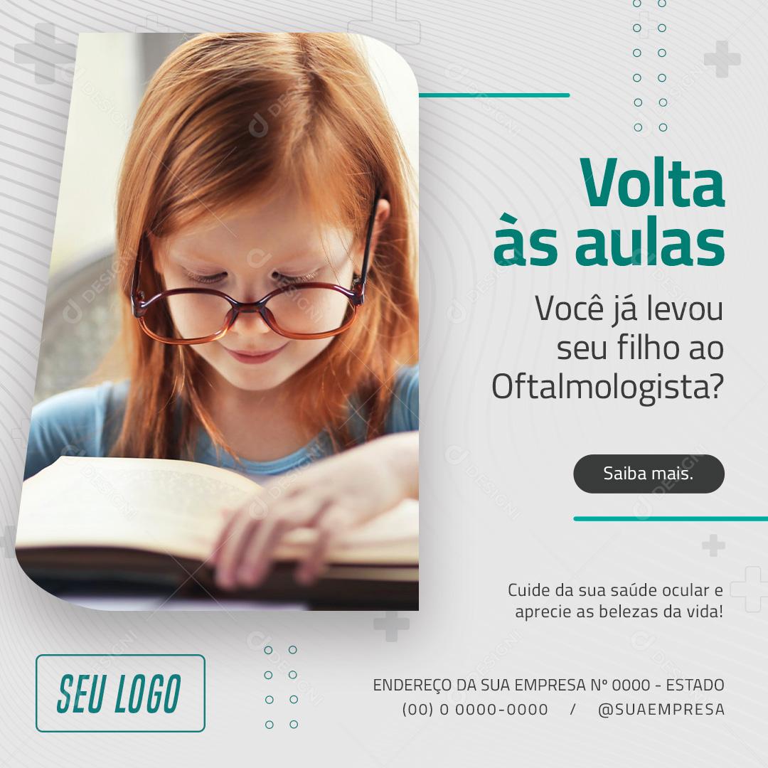 Volta As Aulas Você Já Levou Seu Filho Ao Oftalmologista Social Media PSD Editável