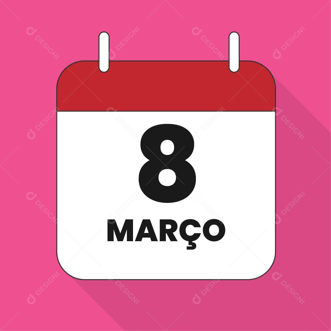 Calendário 8 de Março Dia da Mulher Vetor EPS