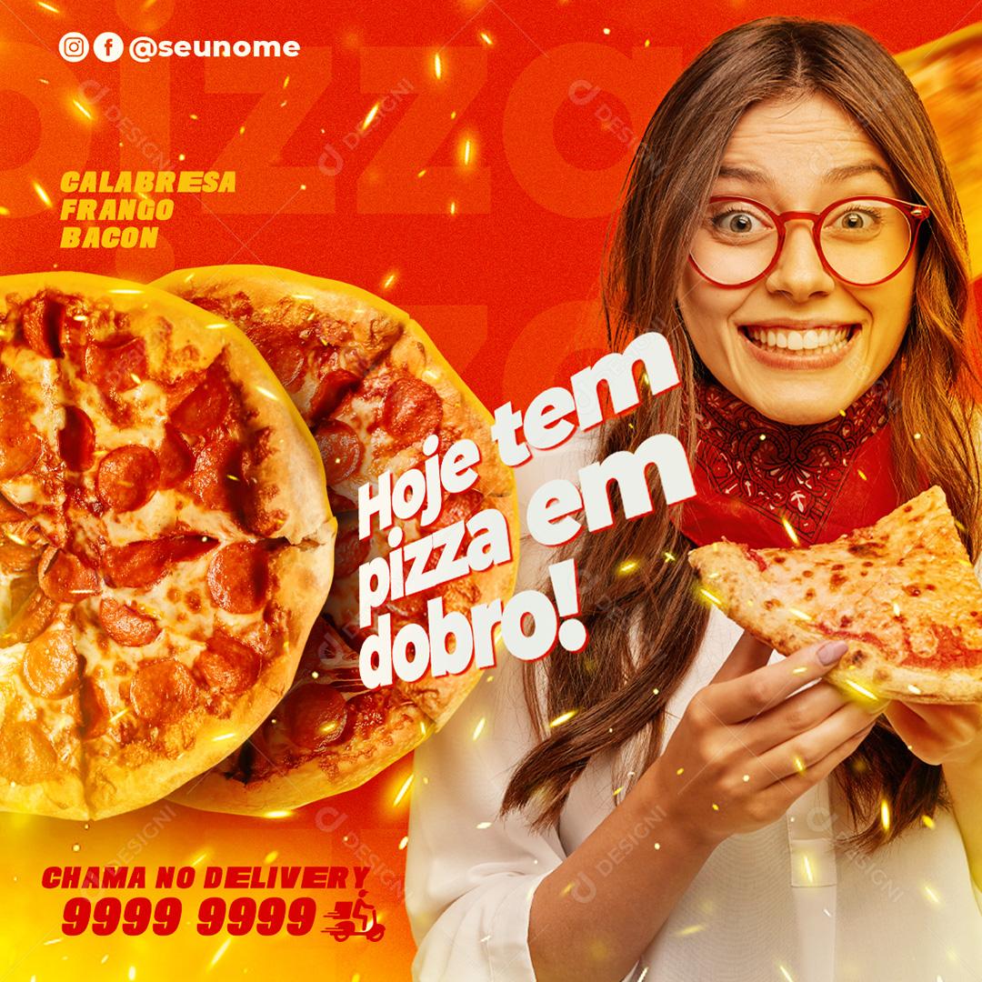 Social Media Hoje Tem Em Dobro Chama No Delivery Pizzaria PSD Editável