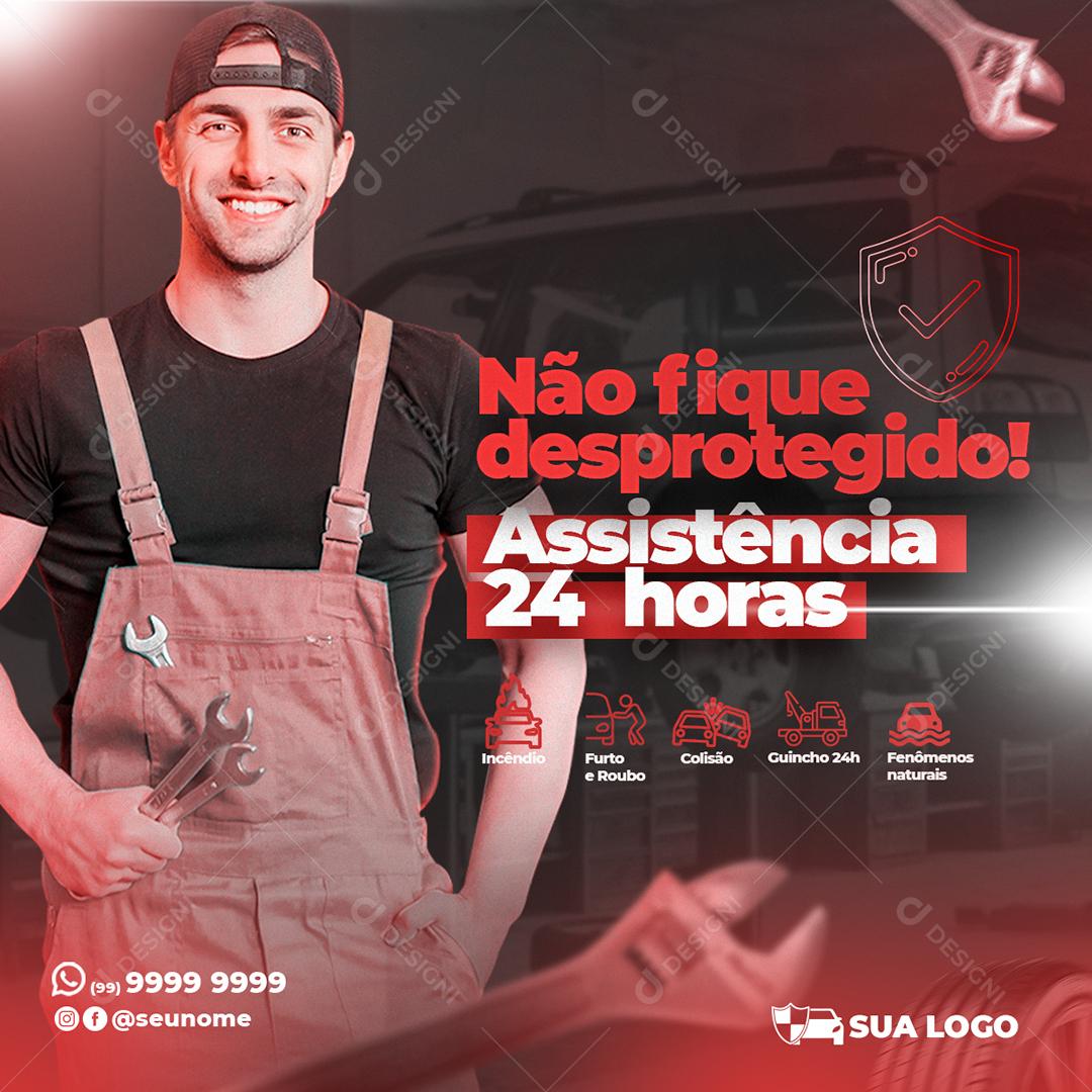 Social Media Não fique desprotegido Assistência 24 Horas Seguradora PSD Editável