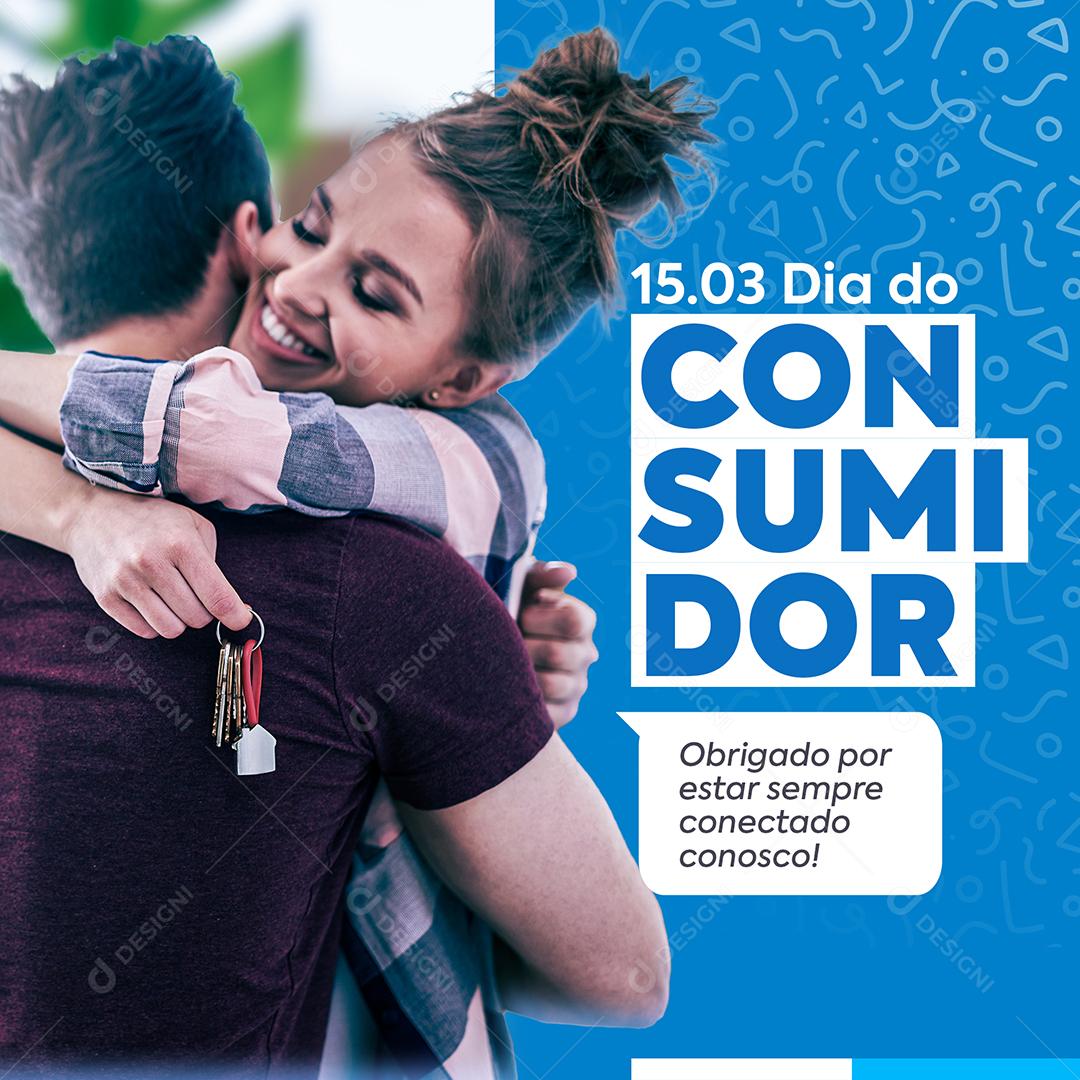 Social Media Obrigado Por Está Sempre Conectado Conosco Dia Do Consumidor PSD Editável