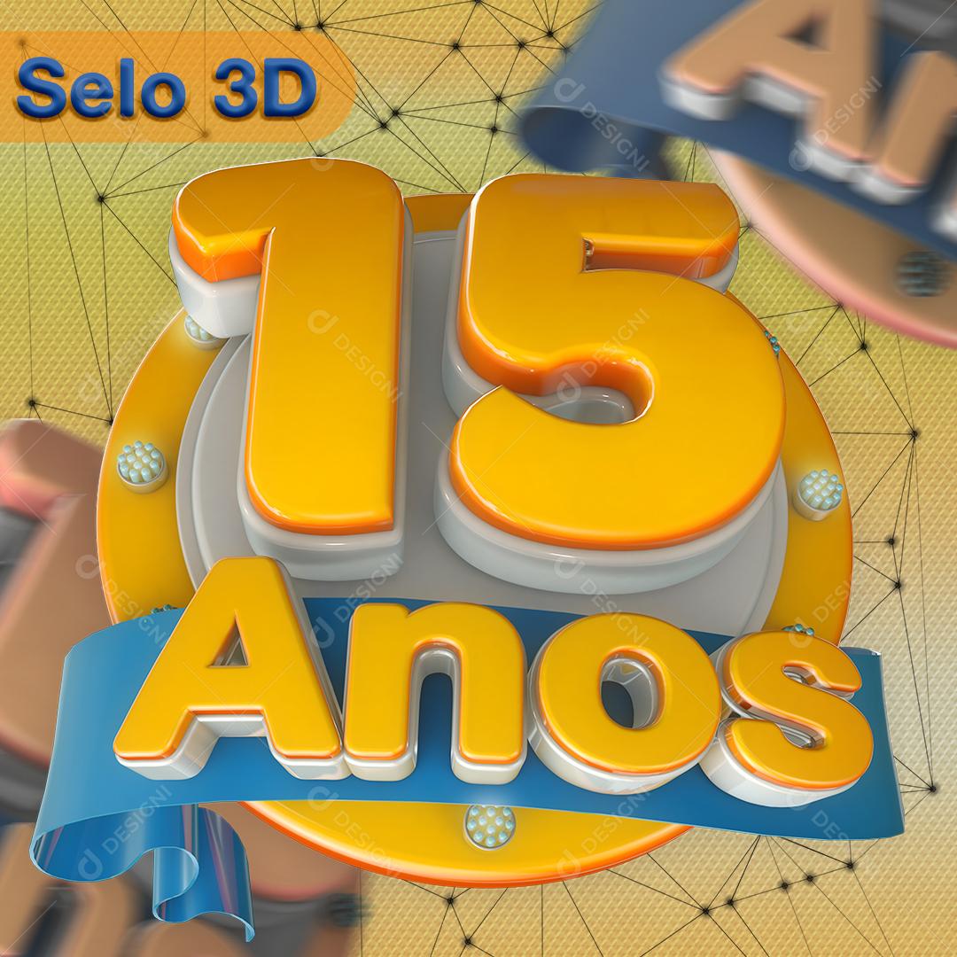 Selo 3D Para Composição Feliz Aniversário 15 Anos PSD Editável