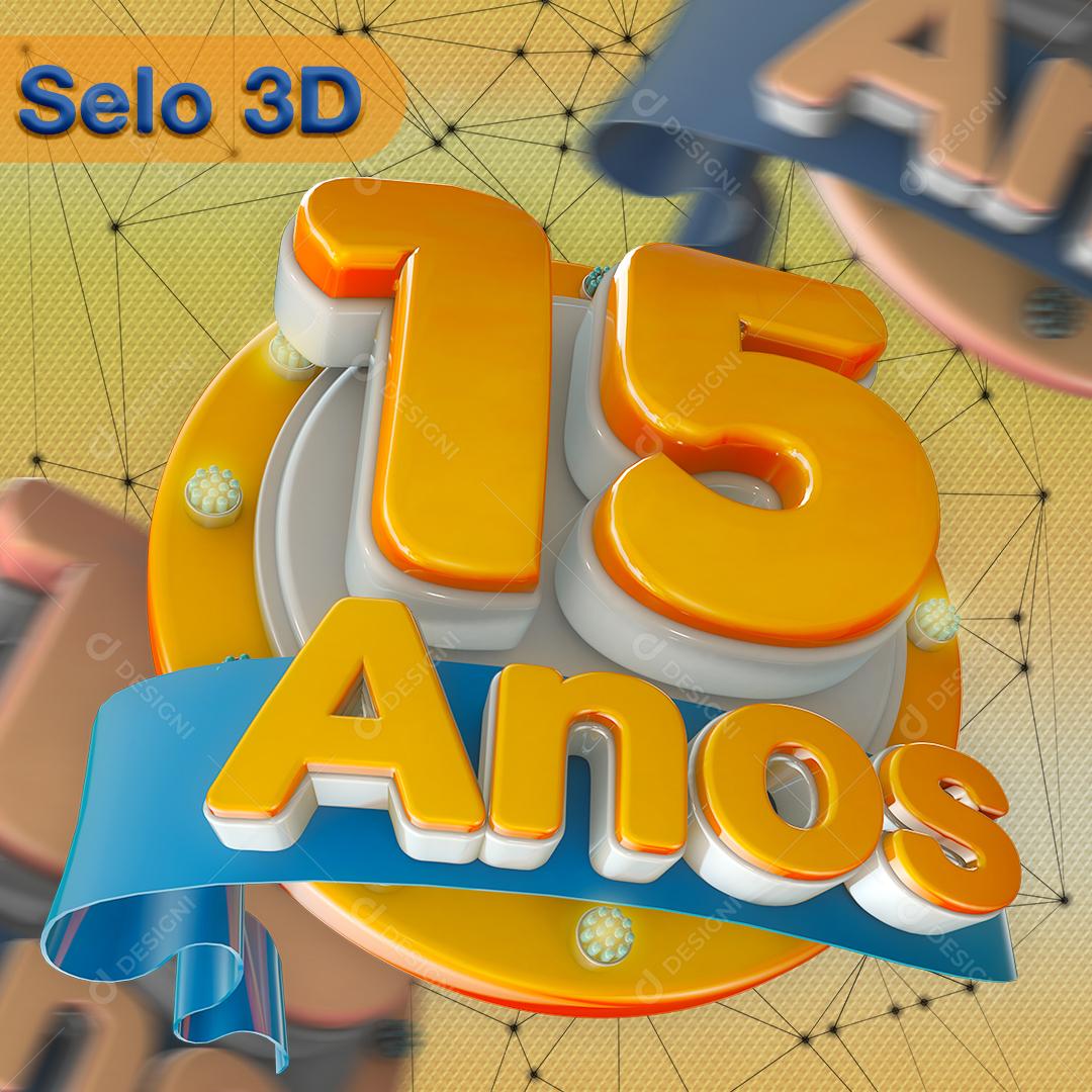 Selo 3D Para Composição Feliz Aniversário 15 Anos PSD Editável