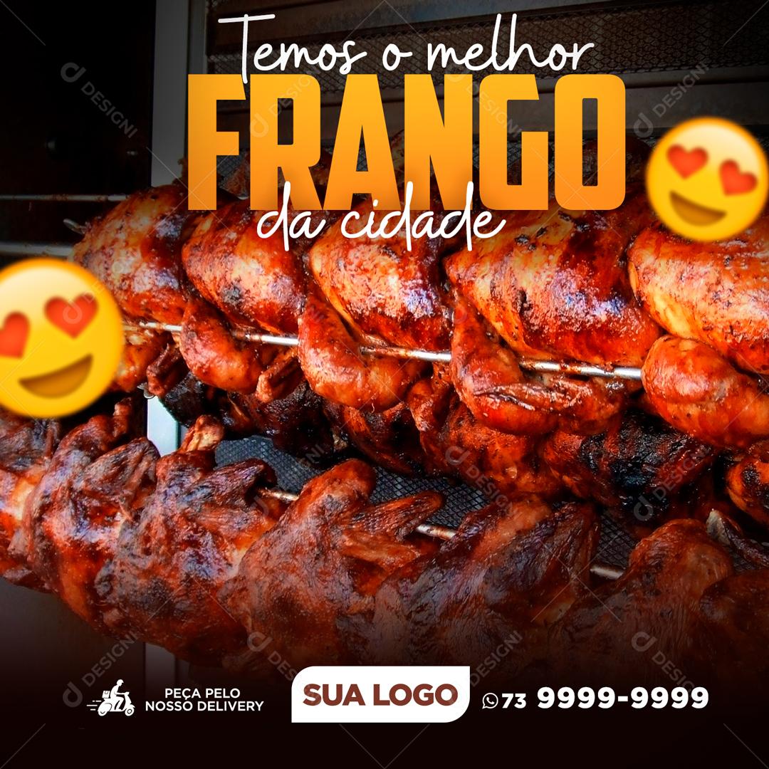 Temos Os Melhores Frangos Social Media PSD Editável