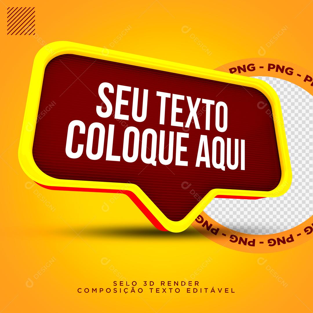 Selo 3D Para Composição Seu texto Aqui PSD Editável