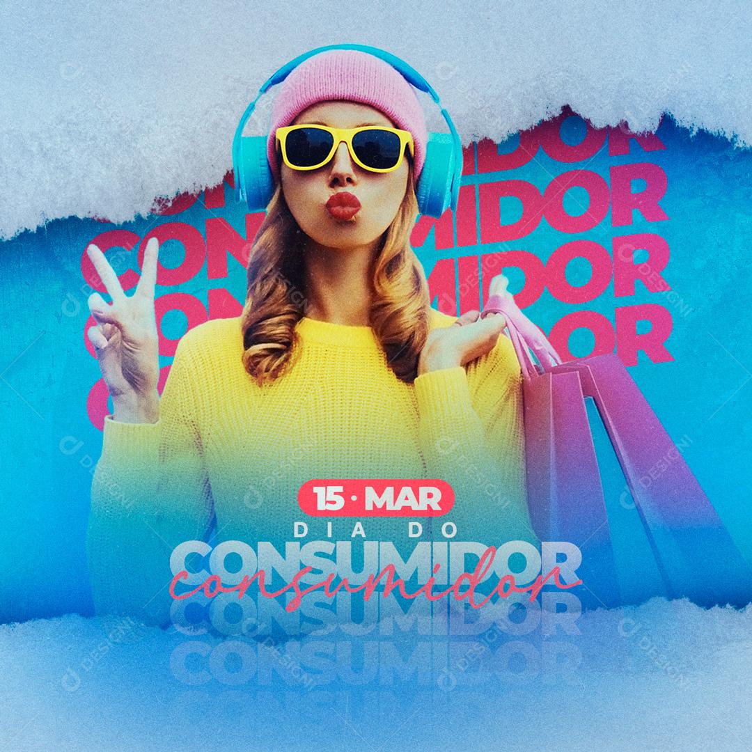 Social Media Dia Do Consumidor 15 De Março PSD Editável
