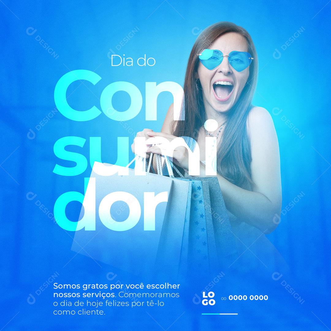 Social Media  Dia Do Consumidor 15 De Março Parabéns PSD Editável