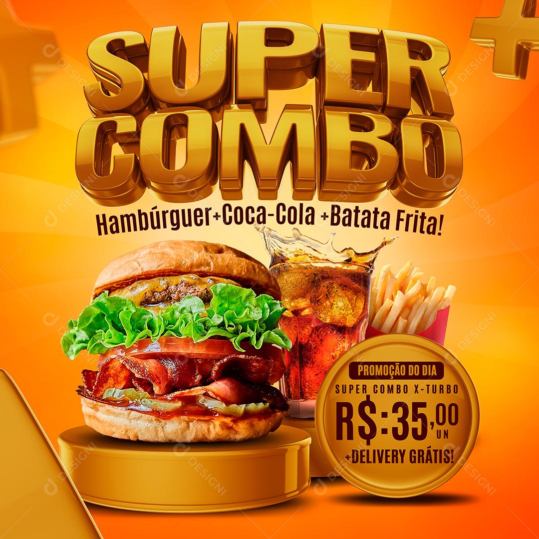Social Media Super Combo Hambúrguer + Coca cola e Batata Frita Hambúrgueria PSD Editável