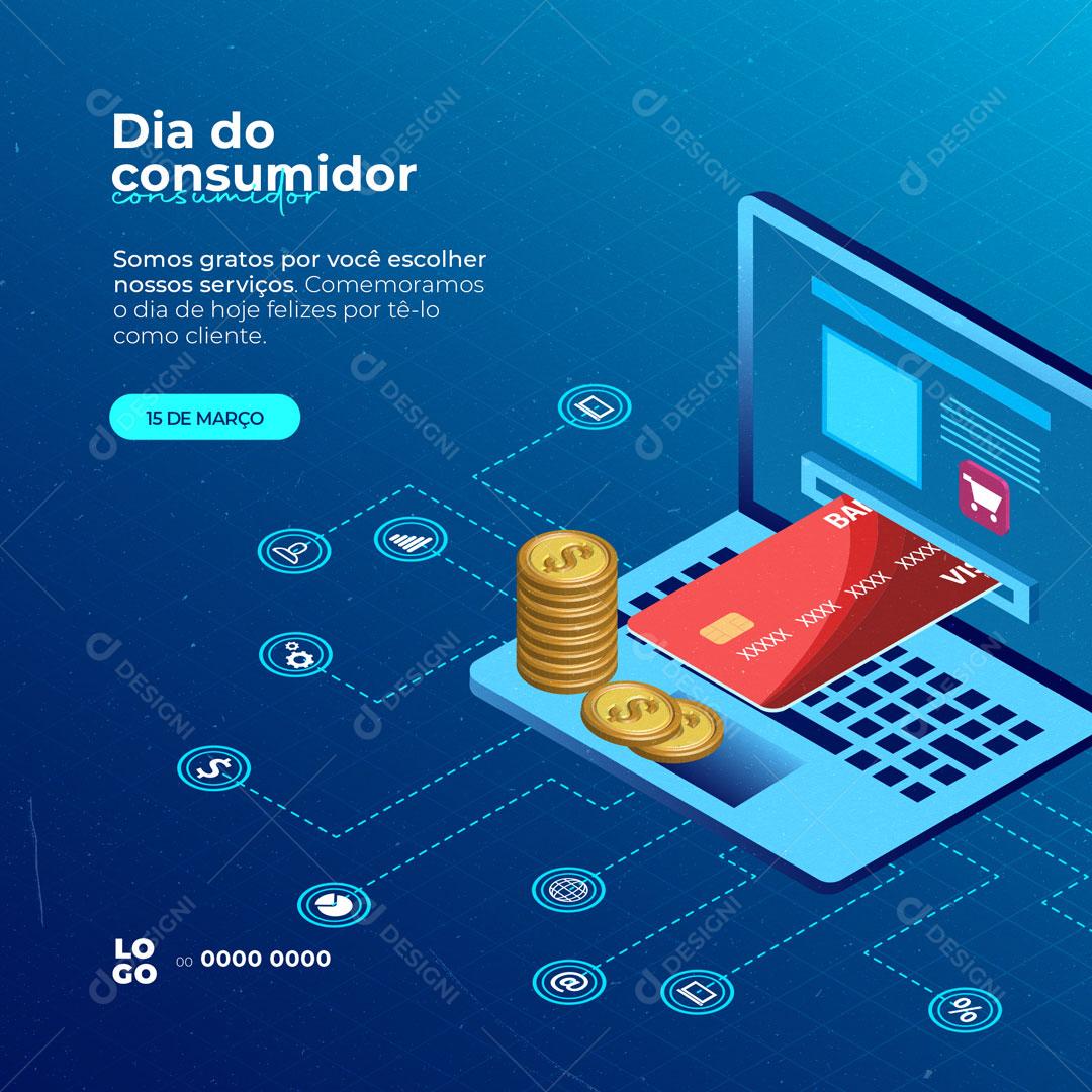 Post e-commerce Dia do Consumidor 15 de Março Social Media PSD Editável