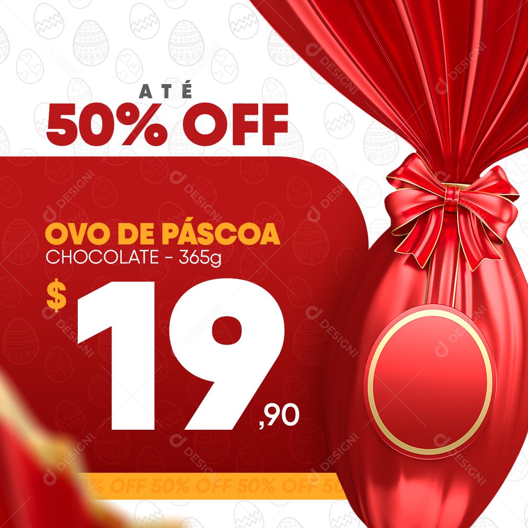 Ovo De Páscoa Até 50% De Desconto Social Media PSD Editável