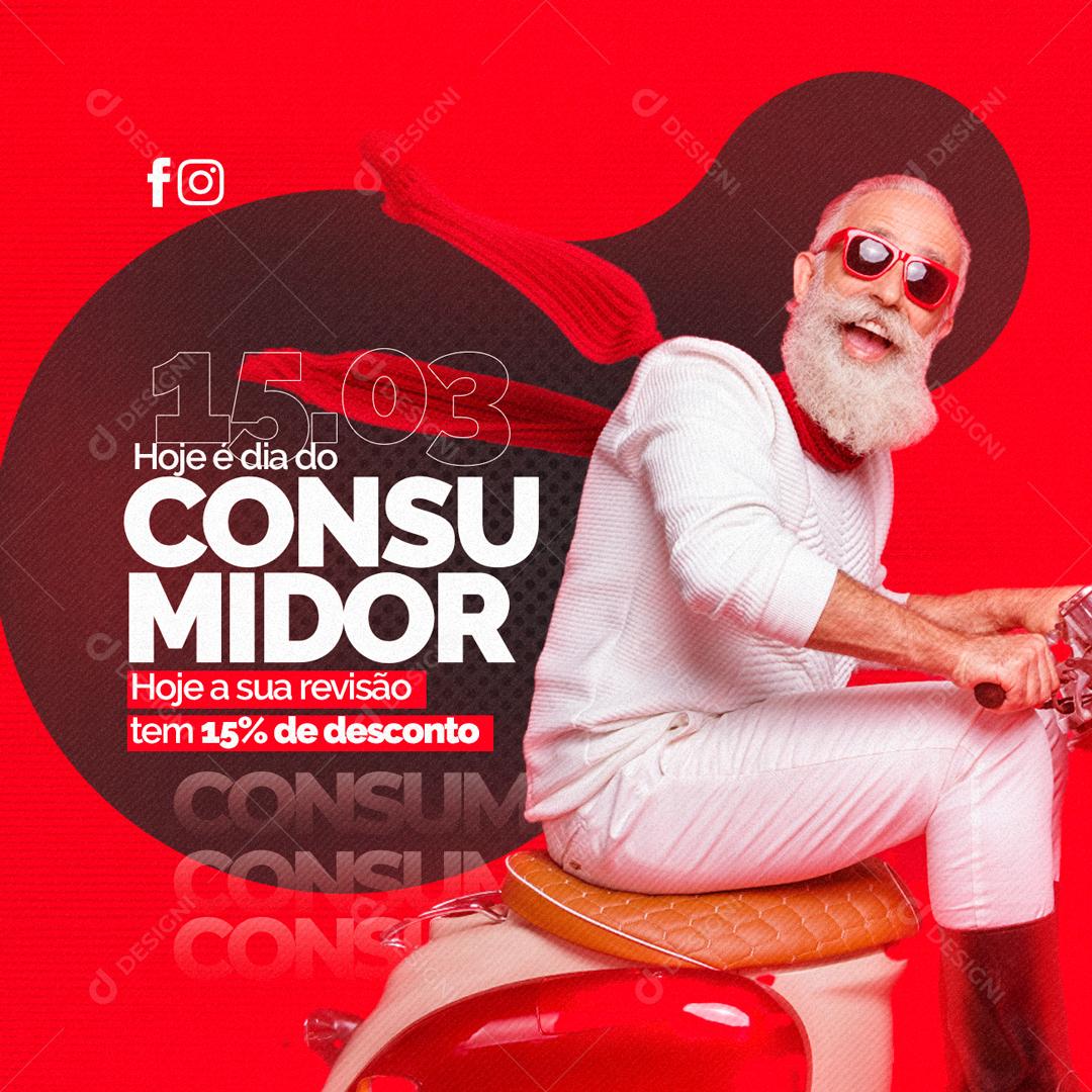 Social Media Hoje é Dia Do Consumidor Sua revisão tem 15% De Desconto Oficina PSD Editável