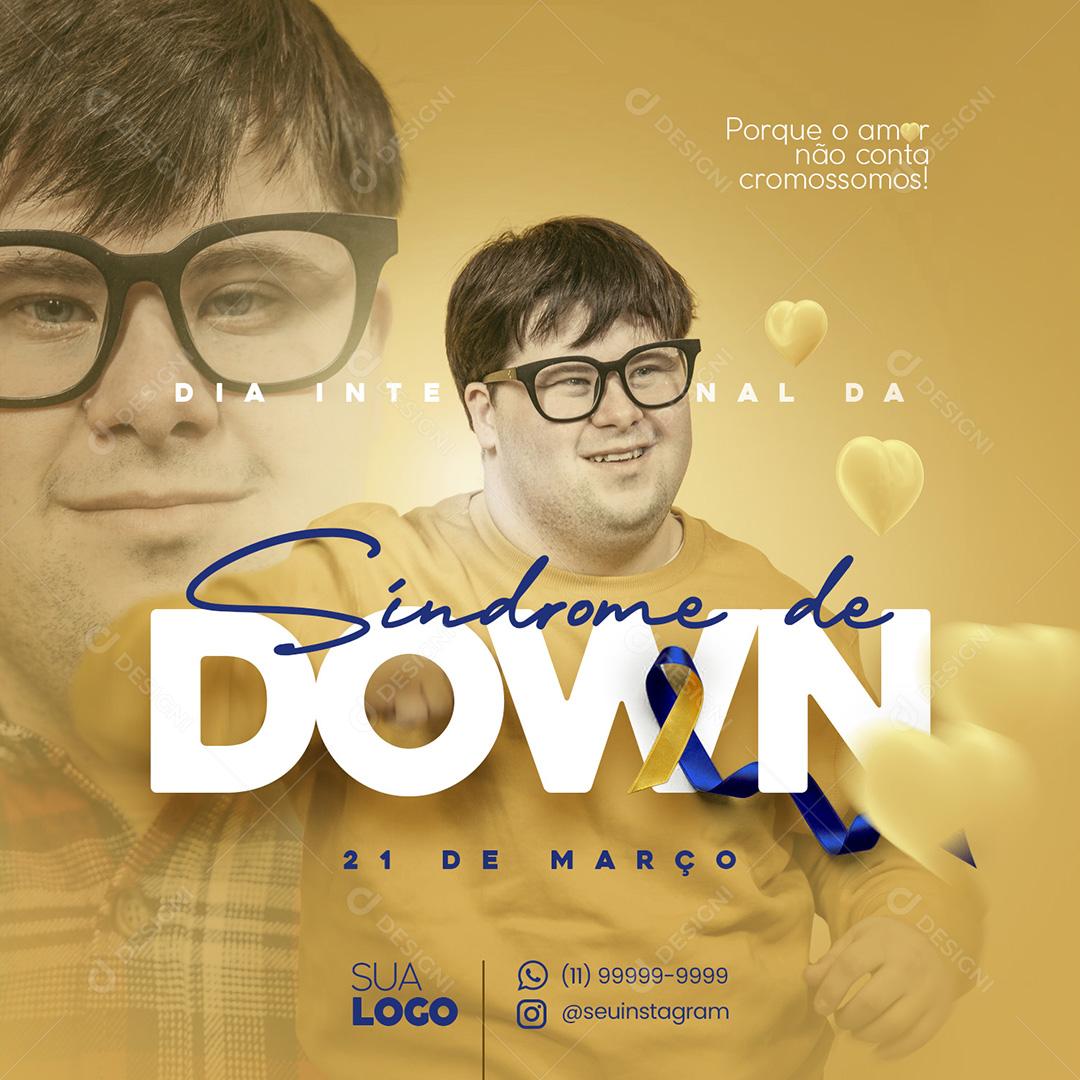 Social Media Dia internacional da Síndrome de Down 21 De Março PSD Editável