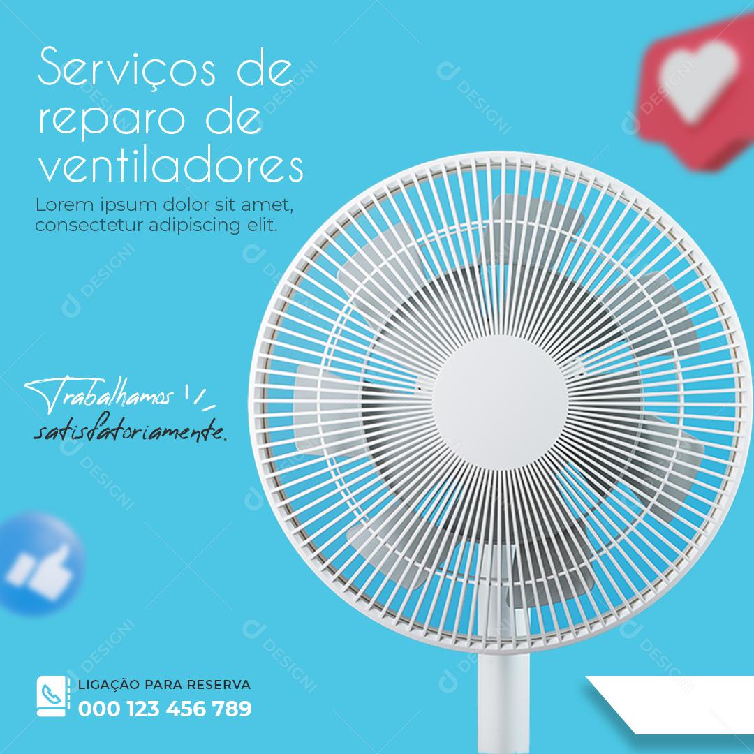 Serviço De Reparo De Ventiladores Trabalhamos Satisfatoriamente Social Media PSD Editável
