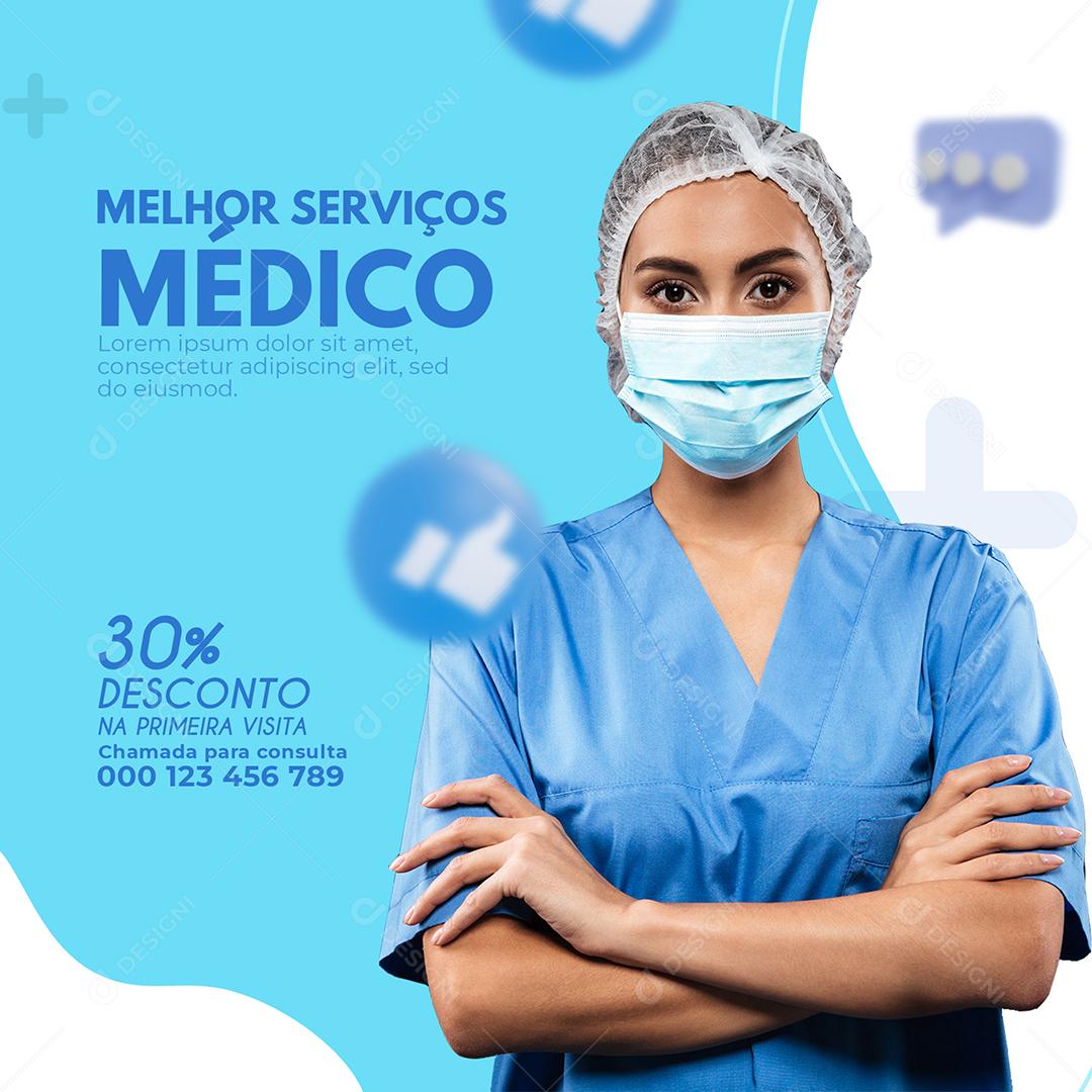 Social Media Melhor Serviço Médico 30% Desconto Clínicas PSD Editável