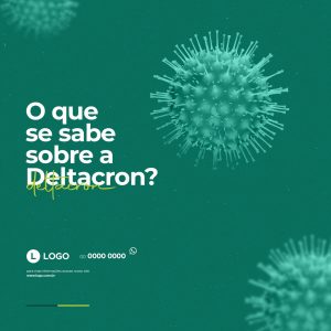 Covid Coronavírus Variante Deltacron O que se Sabe? Social Média PSD Editável