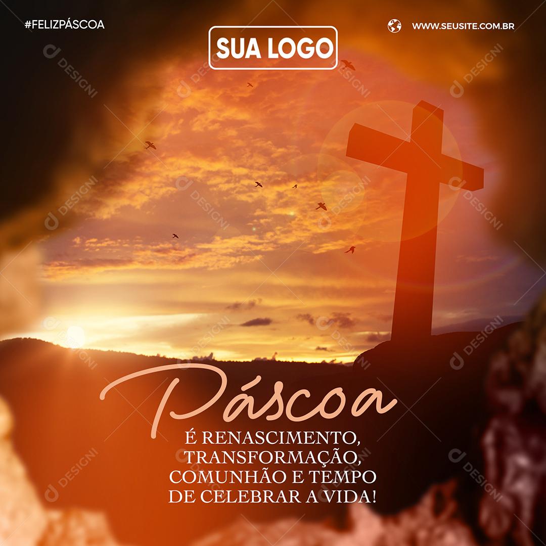 Social Media Páscoa É Renascimento Transformação Comunhão e Tempo PSD Editável