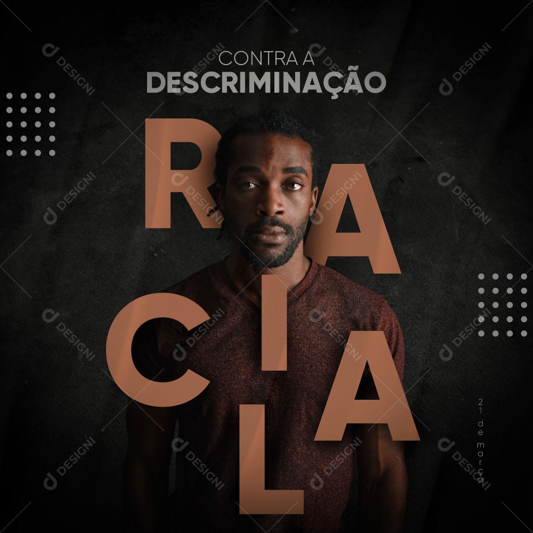 Dia Internacional Contra a Discriminação Racial 21 de Março Social Media PSD Editável