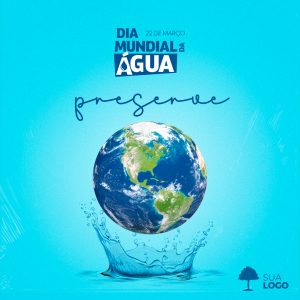 Social Media Dia Mundial da Água PSD Editável