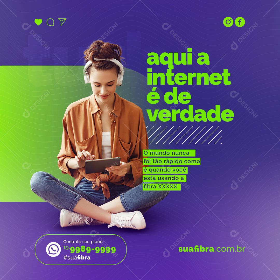 Social Media Aqui a internet é de verdade Provedor de Internet PSD Editável