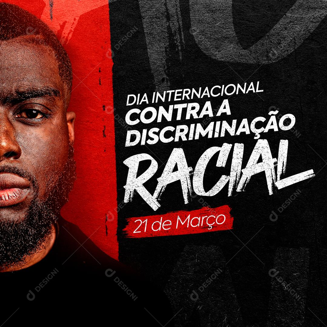 Dia Internacional Contra A Discriminação Racial Social Media PSD Editável