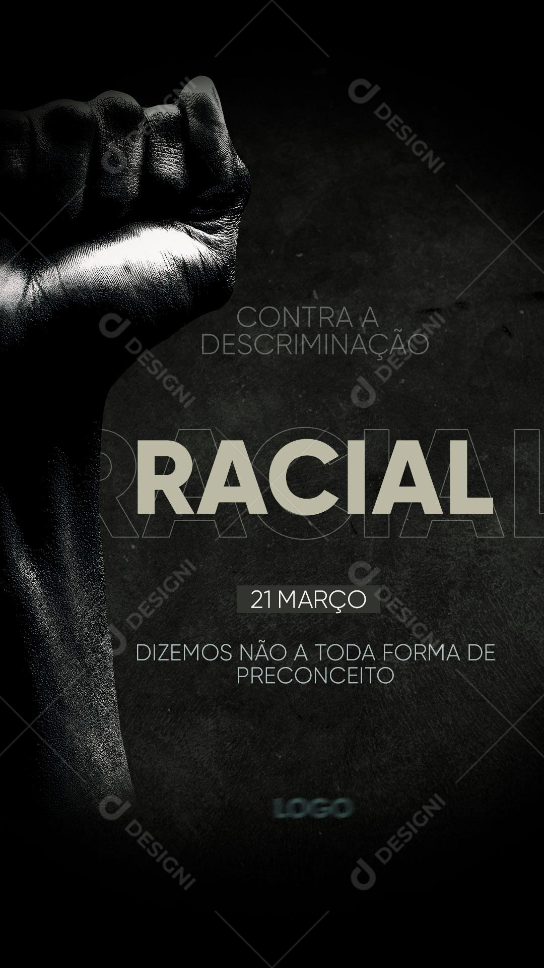 Story Dia Internacional Contra a Discriminação Racial 21 de Março Social Media PSD Editável