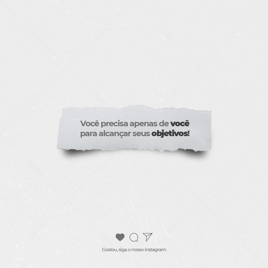Social Media Você Precisa Apenas De Você Para Alcança Frase Motivacional PSD Editável
