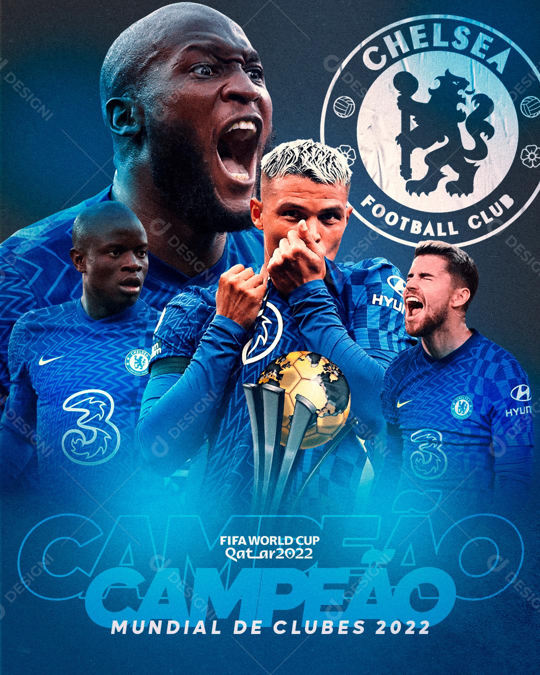Social Media Futebol Time Chelsea Campeão Mundial 2022 PSD Editável