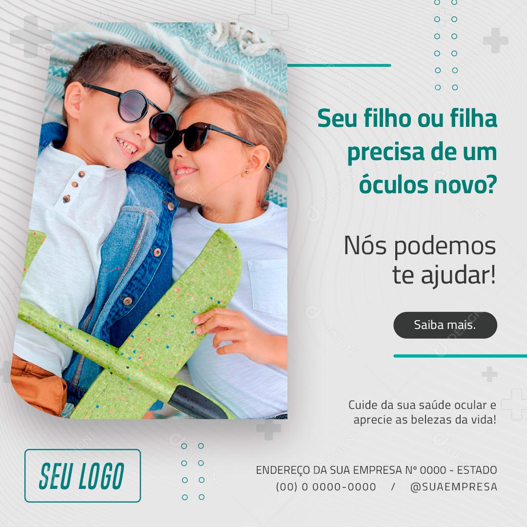 Seu filho precisa de um óculos novo Óticas Social Media PSD Editável