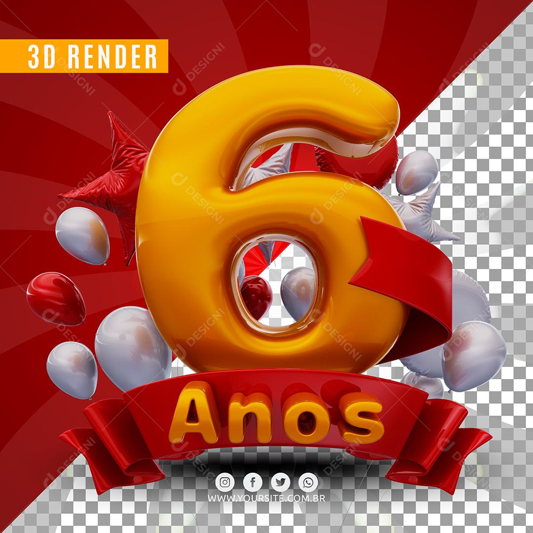 Selo 3D 6 Anos De Aniversàrio Para Composição PSD