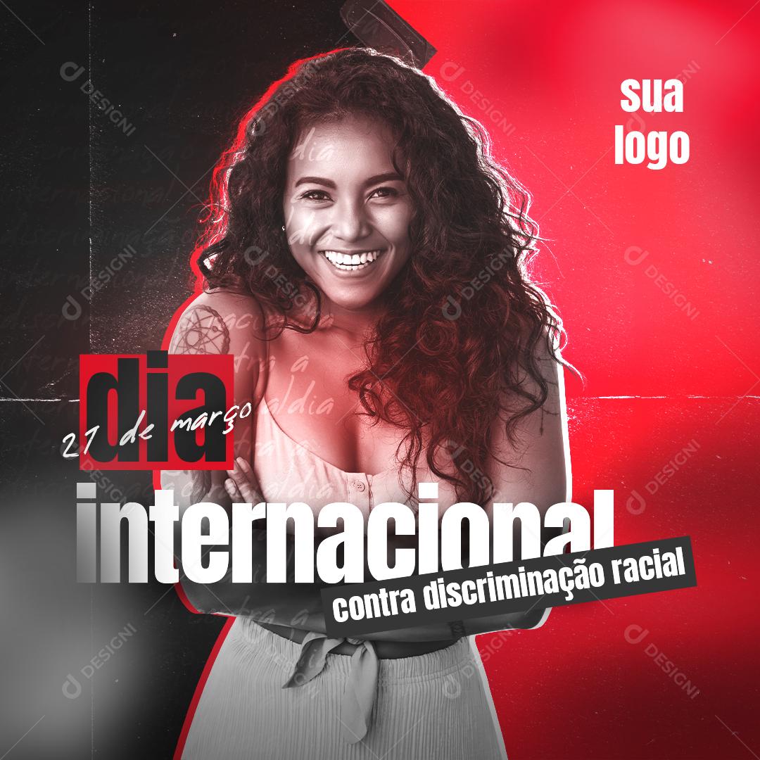 Dia Internacional Contra A Discriminação Racial Social Media PSD Editável