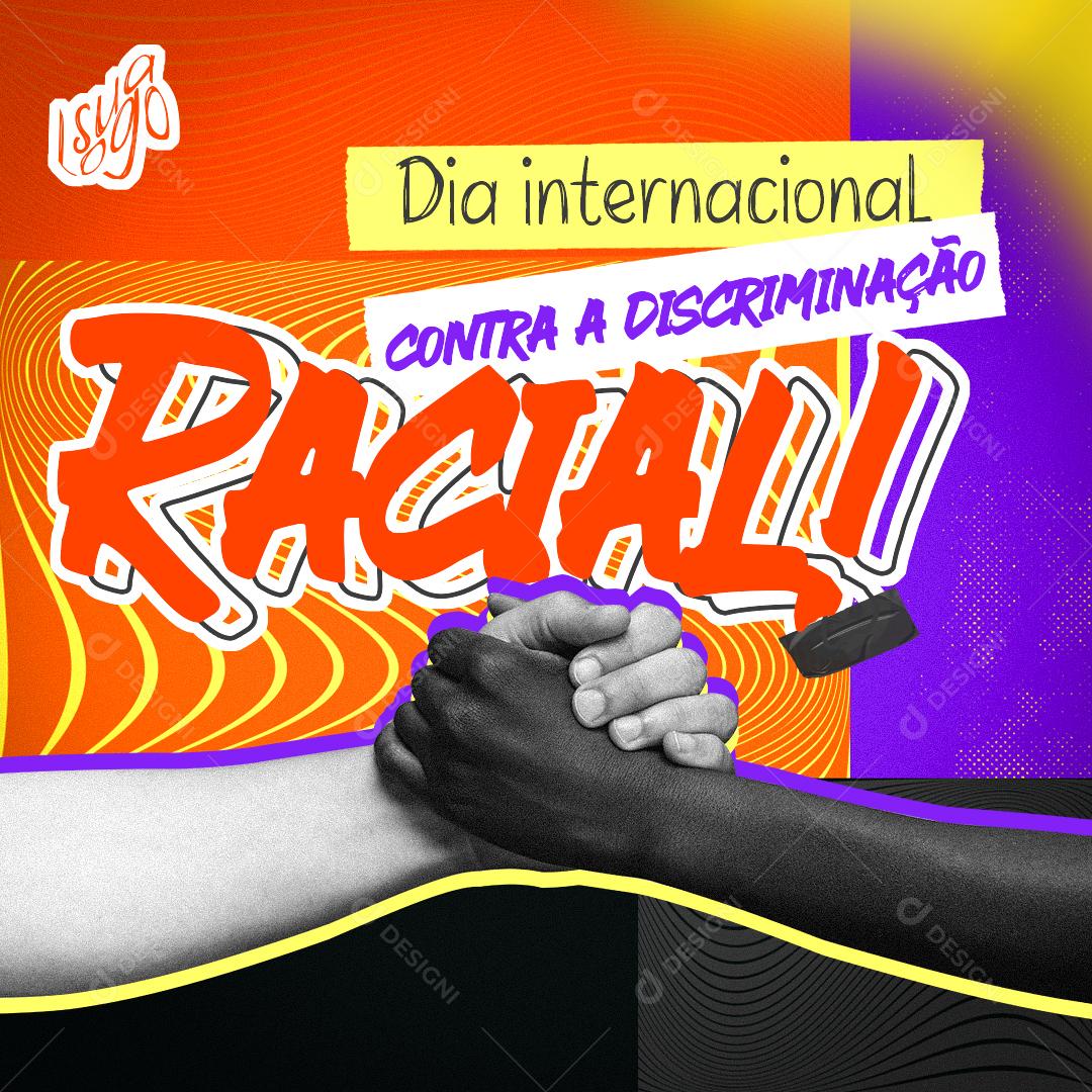 Dia Internacional Contra A Discriminação Racial Social Media PSD Editável
