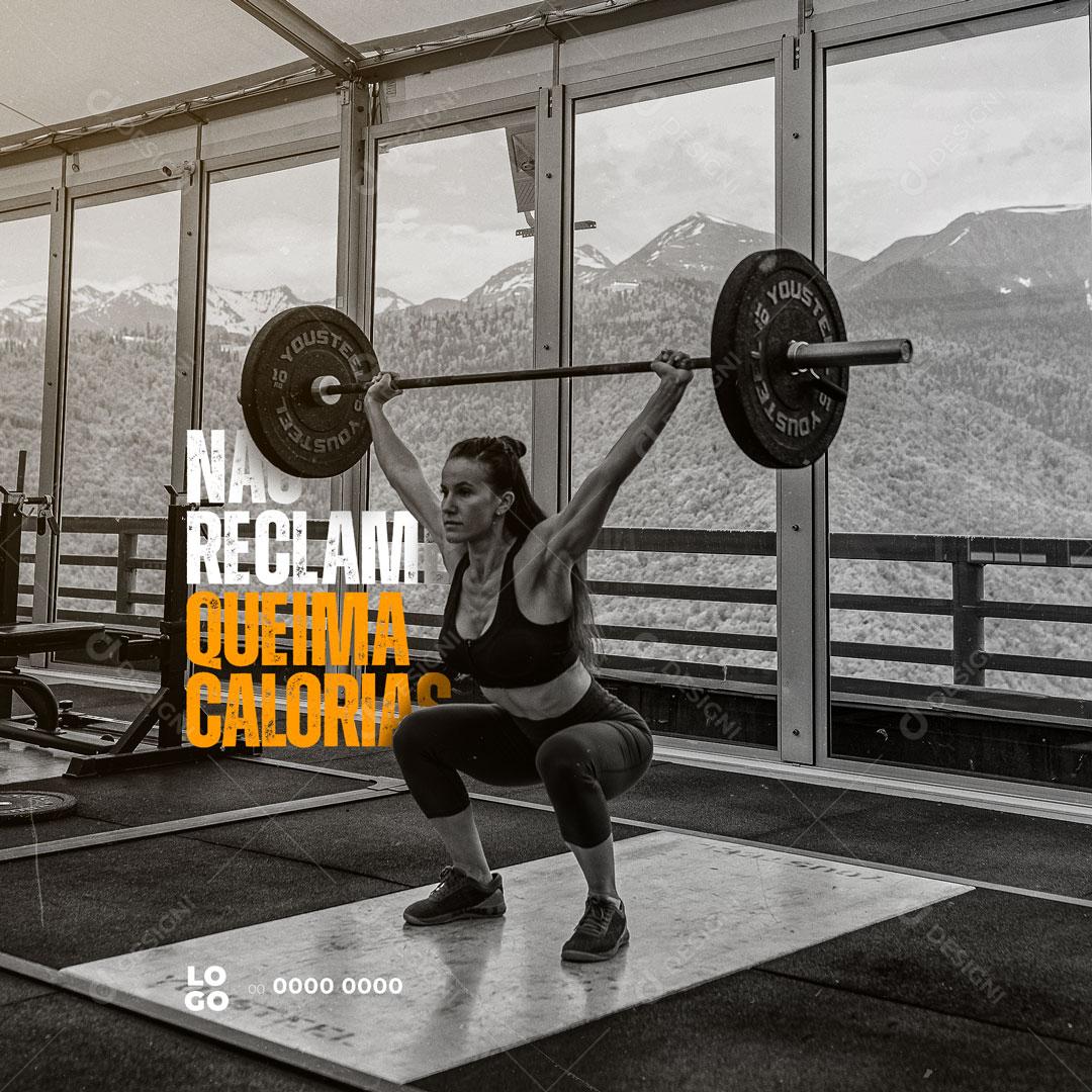 Post Academia Não Reclame Queima Calorias Social Media PSD Editável