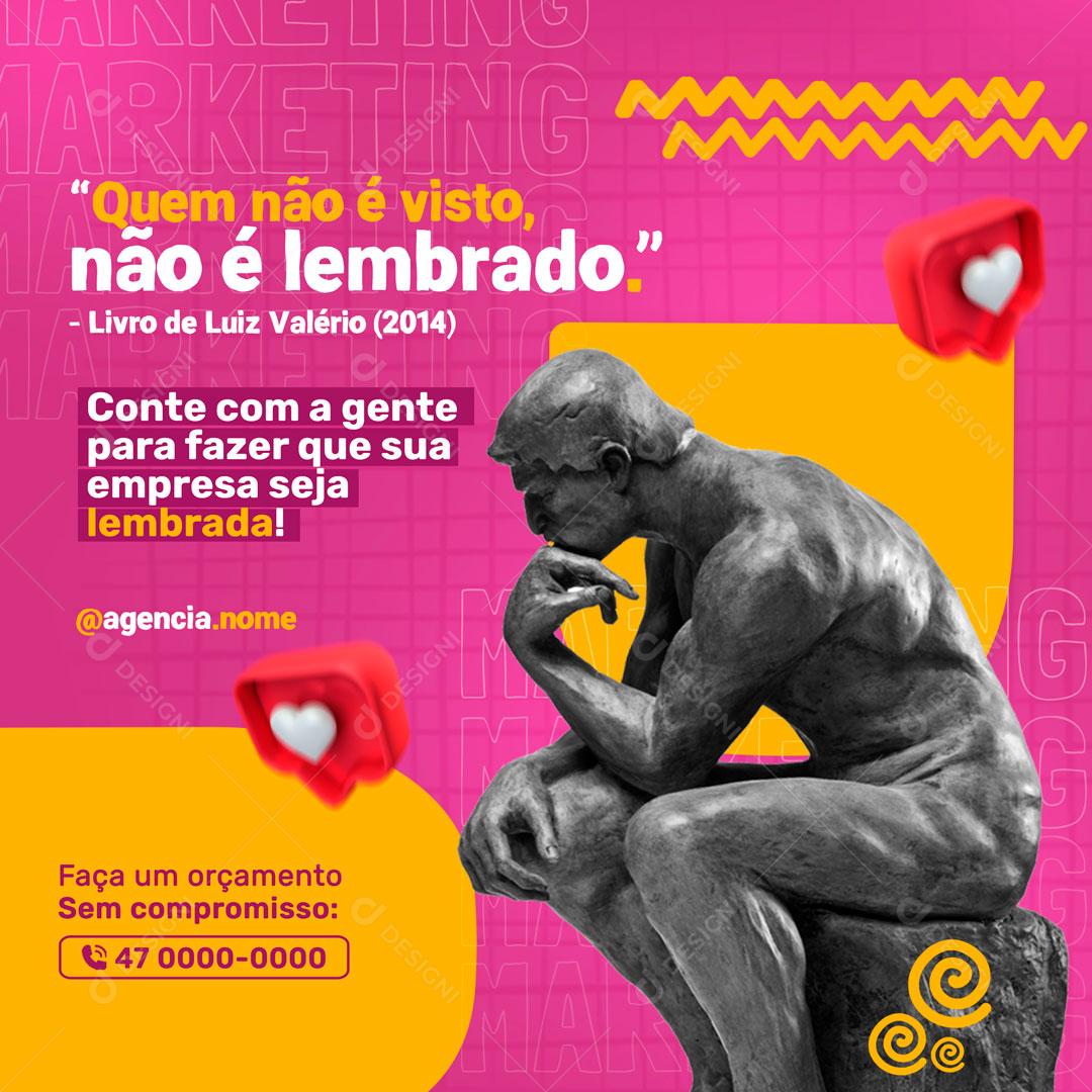 Quem Não é Cisto Não é Lembrado Conte Com A Gente Social Media PSD Editável