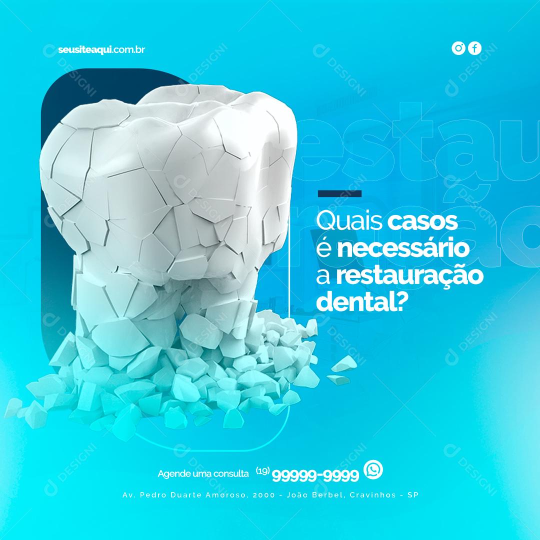 Social Media Quais casos é necessário a restauração dental PSD Editável