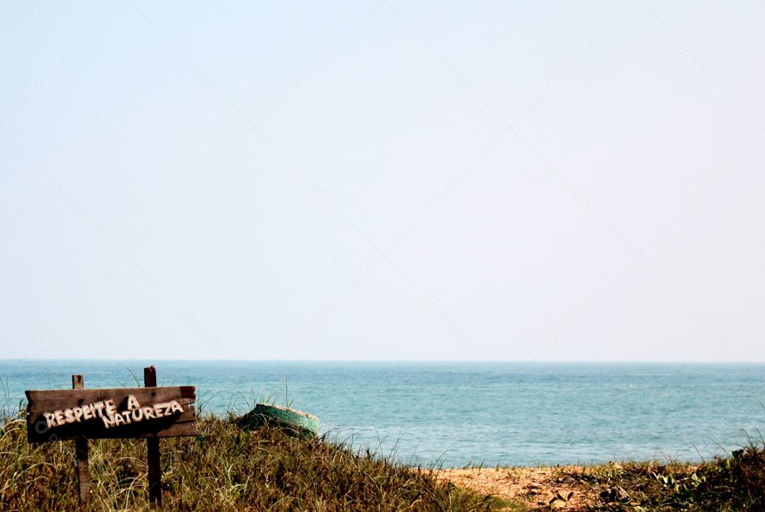 Praia placa escrito respeite a natureza placa sinalizações