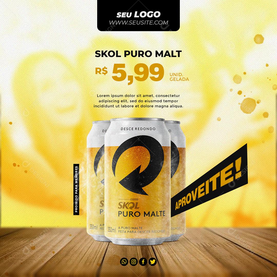 Social Media Skol Puro Malte Aproveite Cerveja PSD Editável