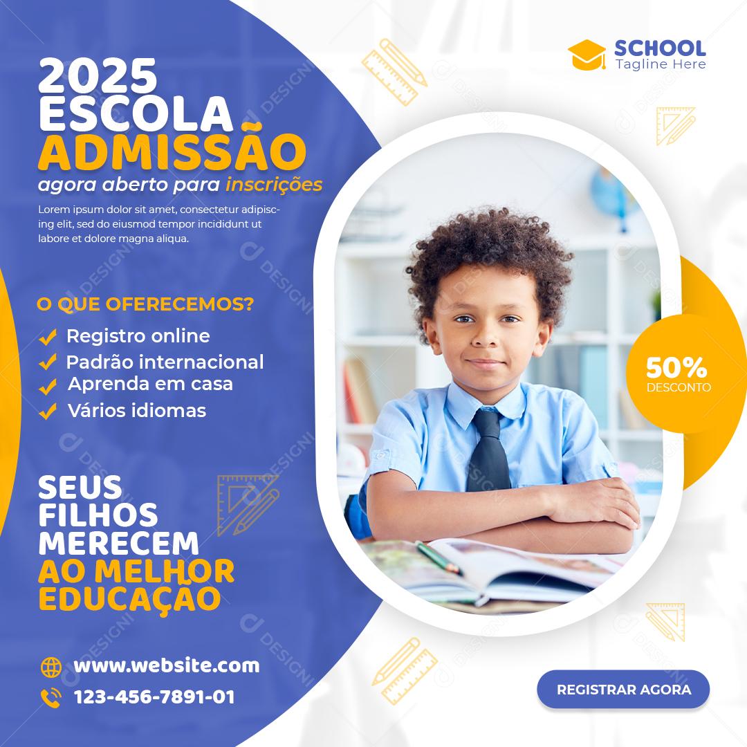 Social Media 2025 Escola Admissão Agora Aberto Volta Às Aulas PSD Editável