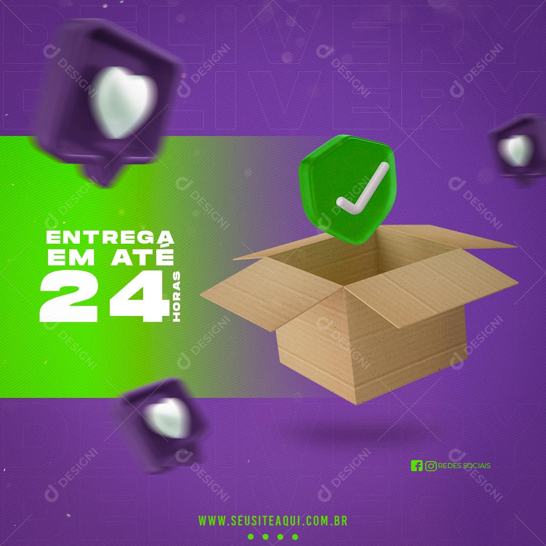 Entrega Em Até 24 Horas Compras Vendas Lojas Social Media PSD Editável