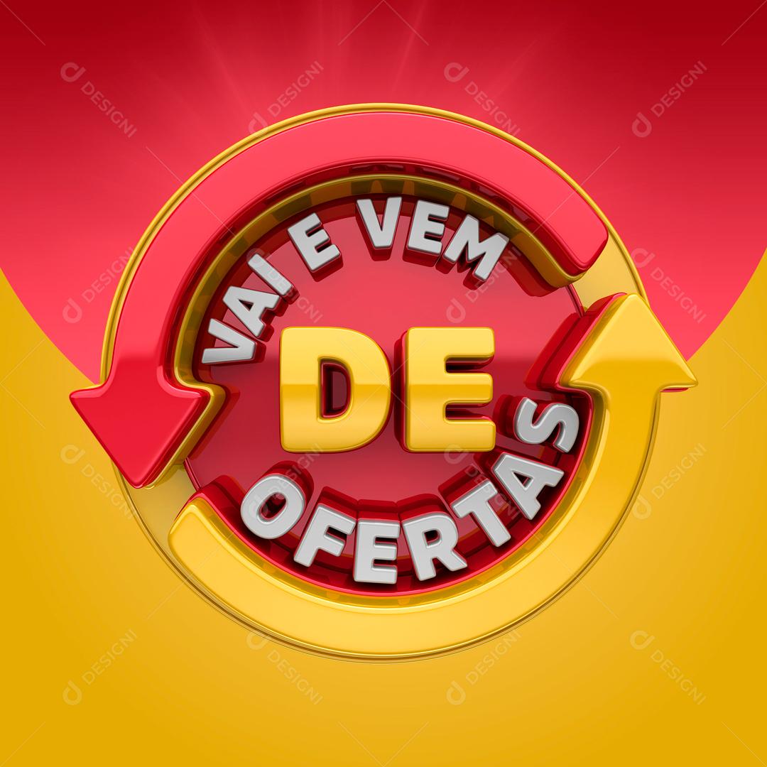 Selo 3D Para Composição Vai E Vem De Ofertas PSD Editável